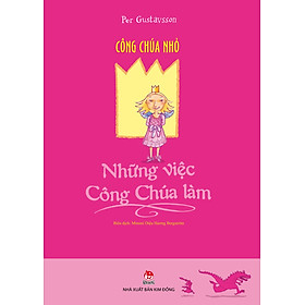 Công Chúa Nhỏ - Những Việc Công Chúa Làm